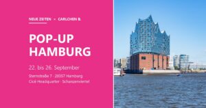 Hamburger Hafen mit Elbphilharmonie bei Sonnenschein, daneben der Hinweis Pop-up Hamburg vom 22. bis 26. September in der Sternstrasse 7